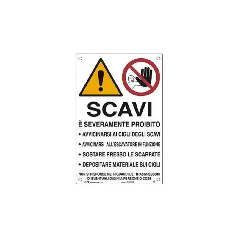 Cartello proibito avvicinarsi agli scavi 30330 FT Bestseller