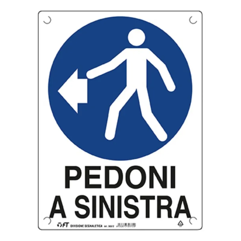 Must-Have Cartello Pedoni a sinistra 60x40 cm FT 30373